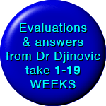 Evaluation of pending cases by Dr Djinovic take 1-7 weeks